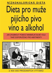 Dieta pro muže pijícího pivo, víno a alkohol