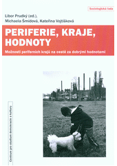 Periferie, kraje, hodnoty