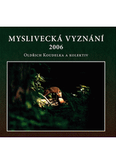 Myslivecká vyznání 2006